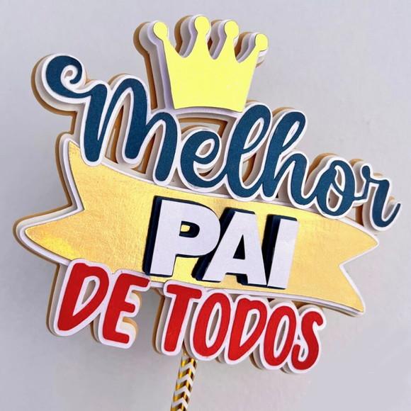 Arquivo Corte: Topo de Bolo Dia dos Pais Melhor Pai de Todos