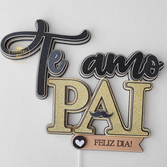 Arquivo Corte: Topo de Bolo Dia dos Pais Te Amo Pai