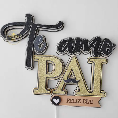 Arquivo Corte: Topo de Bolo Dia dos Pais Te Amo Pai