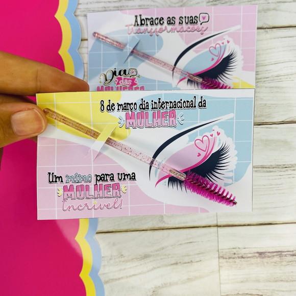Escovinha para Cilios +tag Personalizada- Dia das Mulheres