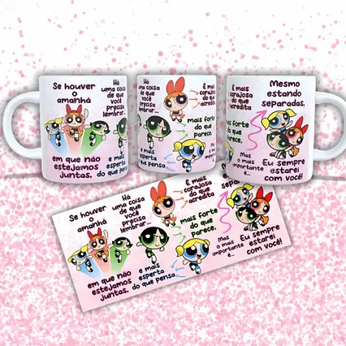 Arte Caneca Meninas Super Poderosa Dia das Mães
