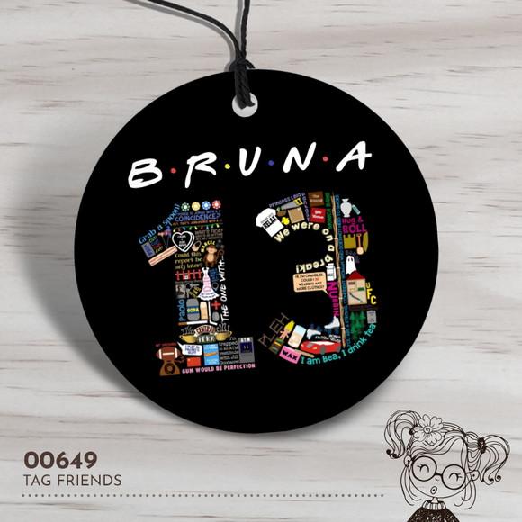 Tag Redonda Friends - 00649