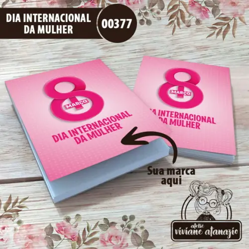 Bloquinho de Anotações Dia Internacional da Mulher - 00377