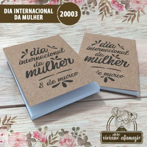 Bloquinho de Anotações Dia Internacional da Mulher - 20003