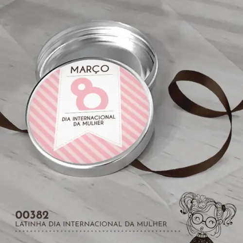 Latinha Adesivada Dia Internacional da Mulher - 00382