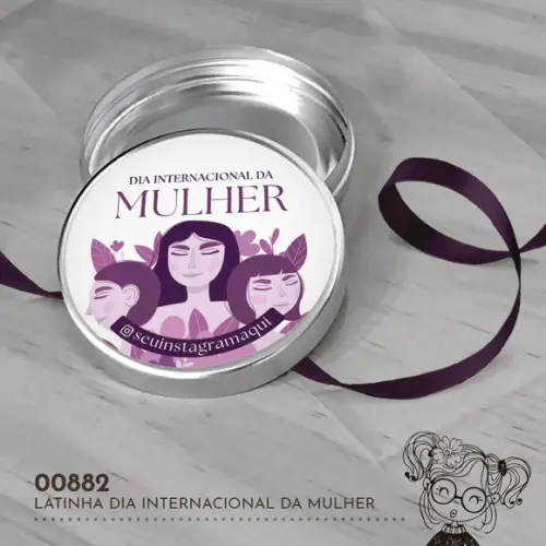 Latinha Adesivada Dia Internacional da Mulher - 00882