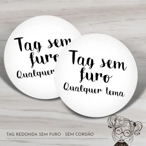 Tag Redonda sem Furo sem Cordão