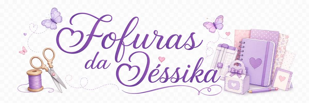 Fofuras da Jessika