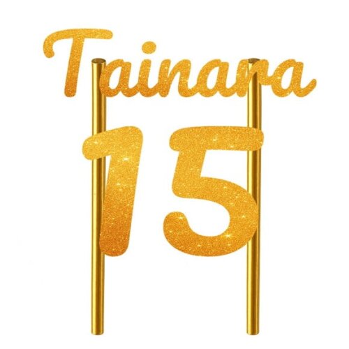 Topo de Bolo 15 Anos Glitter Nome Tainara