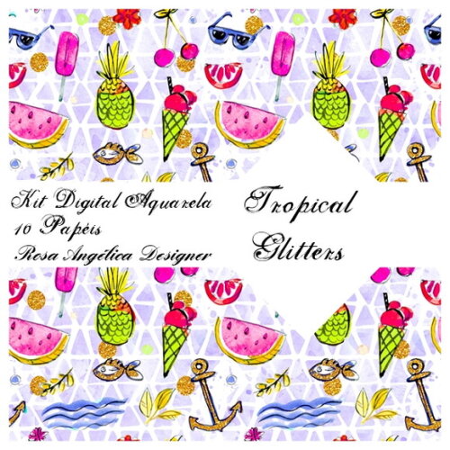 Kit Arquivo Digital Aquarela - Tropical Glitters