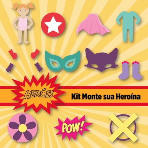 Monte sua Heroína