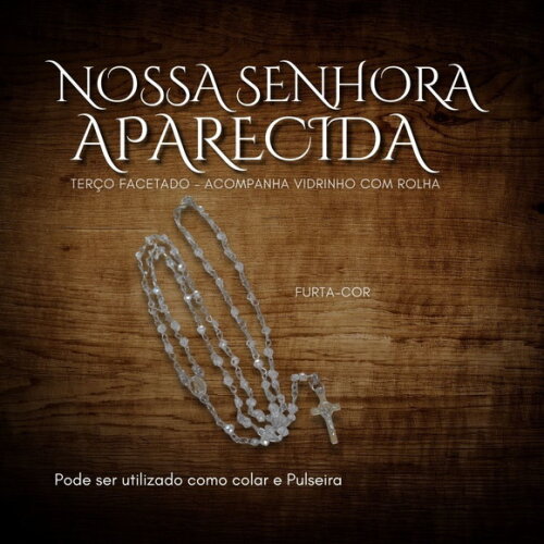 Terço Facetado Nossa Senhora Aparecida Colar Pulseira Inox