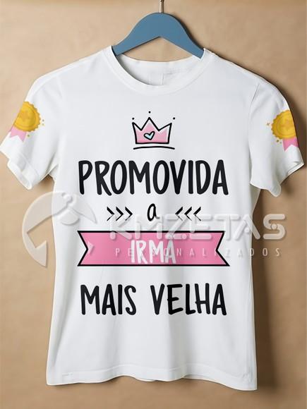 Blusa Promovida a Irmã Mais Velha Camisa Personalizada