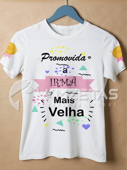 Blusa Promovida a Irmã Mais Velha T-shirt Camisa