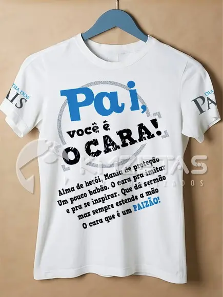 Blusa Dia dos Pais Pai Você É o Cara Personalizada