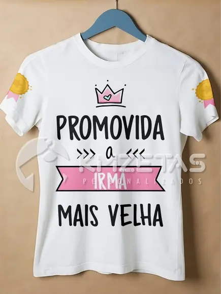 Blusa Promovida a Irmã Mais Velha Camisa Personalizada
