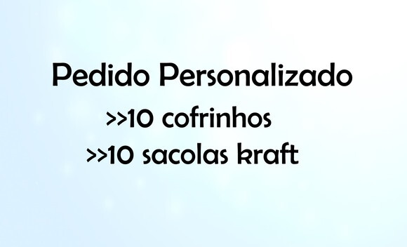 Pedido Personalizado - Cliente Carine