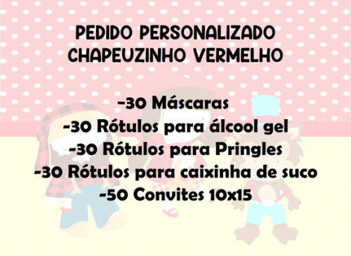 Pedido Personalizado Chapeuzinho Vermelho