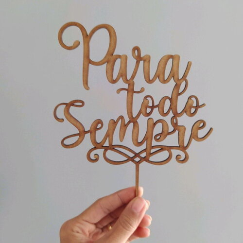 Topo de Bolo Para todo Sempre