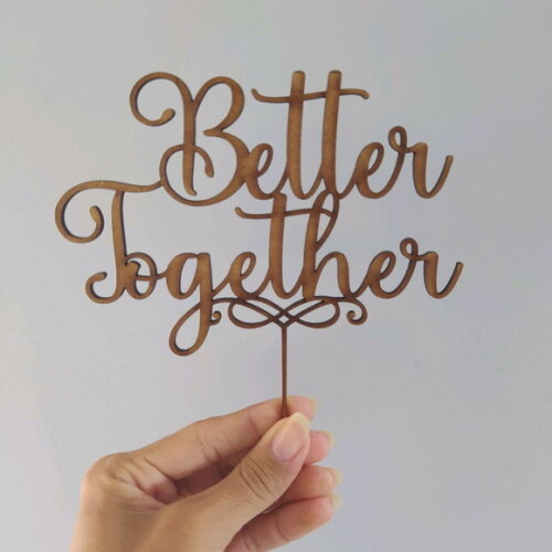 Topo de Bolo "Better together"