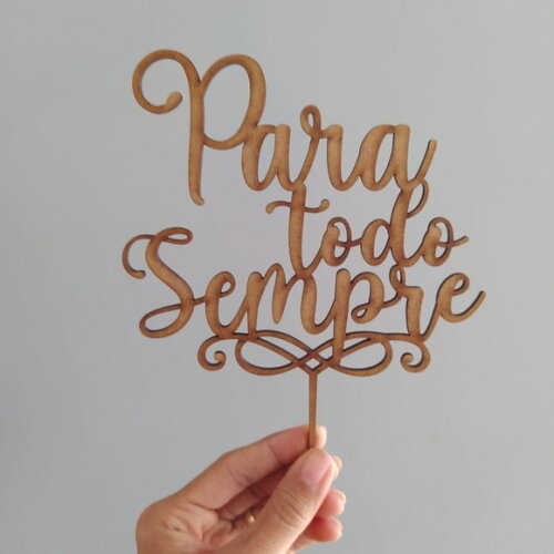 Topo de Bolo "Para todo Sempre"