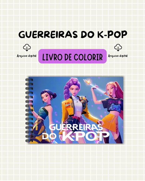 Arquivo Digital - Livro de Colorir Guerreiras do Kpop