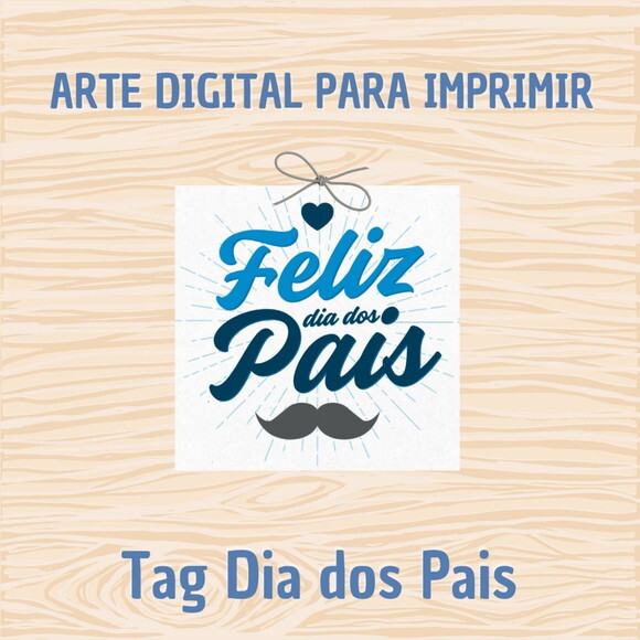 Tag Dia dos Pais para Imprimir- Digital