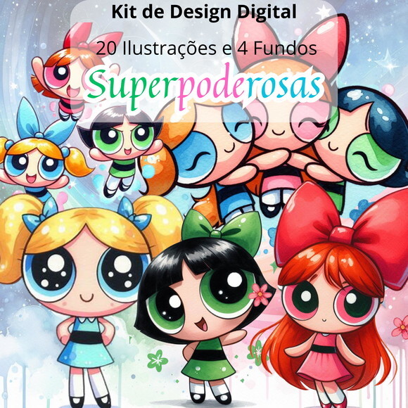 Kit Digital Meninas Super Poderosas