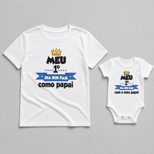 Kit Camiseta Primeiro Dia dos Pais Coroa Adulto Infantil Algodão