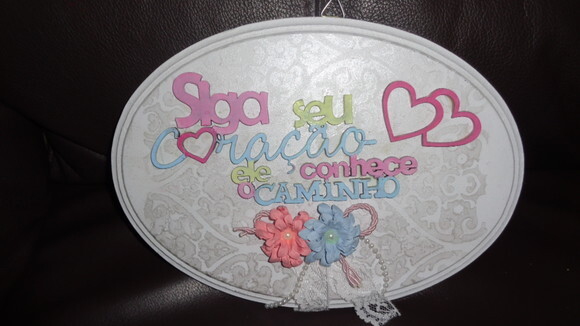 Placa Decorativa ...siga Seu Coração-