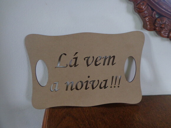 Placa Lá Vem a Noiva-02