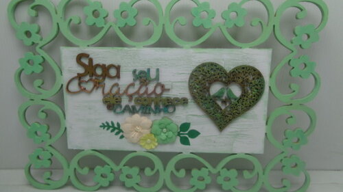 Placa em Mdf..siga Seu Coração