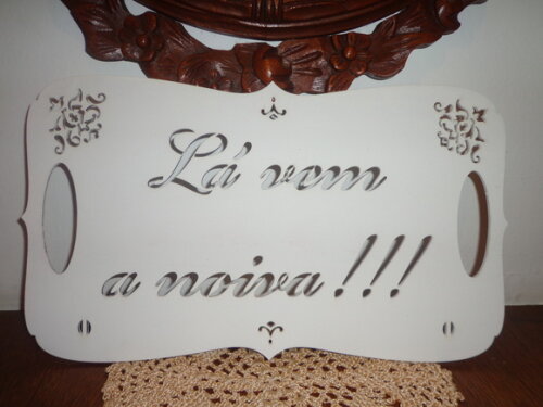 Placa Lá Vem a Noiva