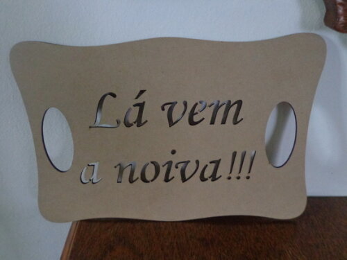 Placa Lá Vem a Noiva-02