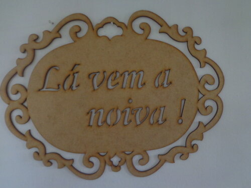 Placa Oval Lá Vem a Noiva