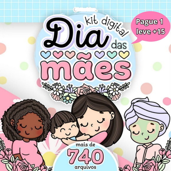 Arquivo Digital Dia das Mães com Mas 720 Arquivos 2023 #531
