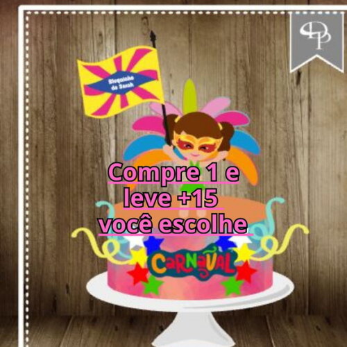 Arquivo de Corte Topo de Bolo Carnaval #6386