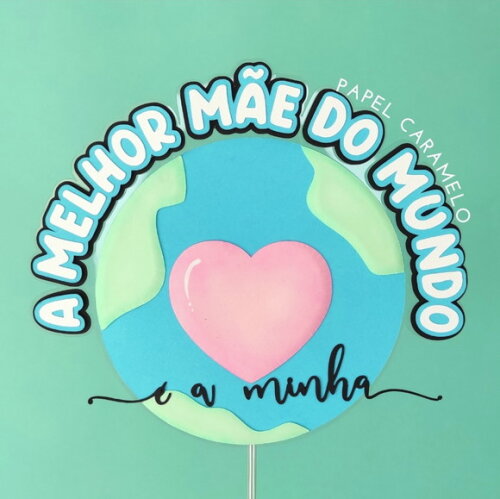 Arquivo de Corte Topo de Bolo Dia das Mães #509