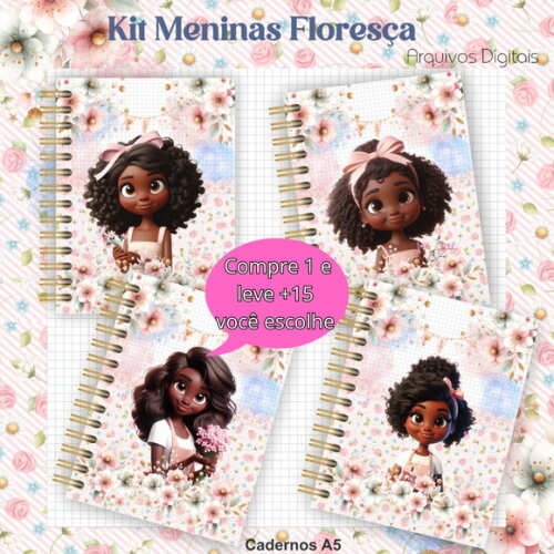 Arquivo Digital Caderno - Kit Meninas Floresça #1889