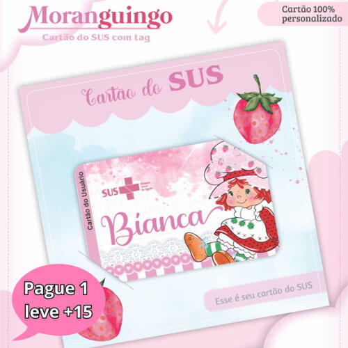 Arquivo Digital Cartão Sus Moranguinho #3288
