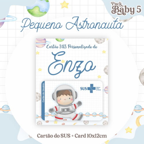 Arquivo Digital Cartão Sus Pequeno Astronauta #2246