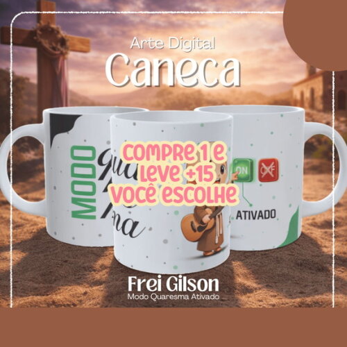 Arte de Caneca Frei Gilson Modo Quaresma Ativado #7745