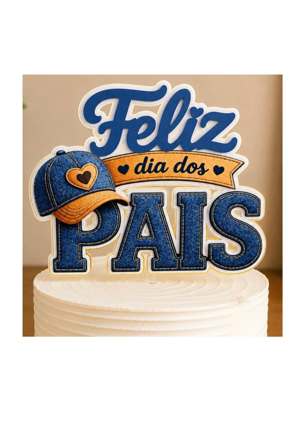 Topo de Bolo dias dos Pais - Decoração de Bolo - Dia dos Pais