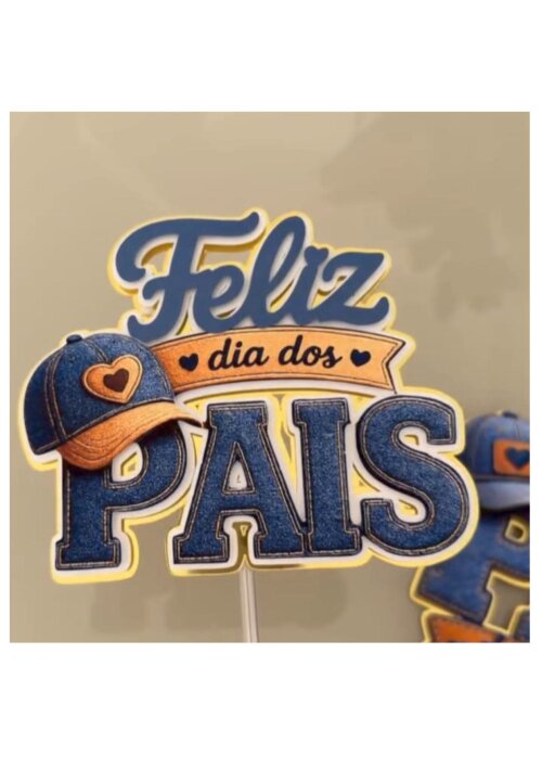Topo de Bolo dias dos Pais - Decoração de Bolo - Dia dos Pais