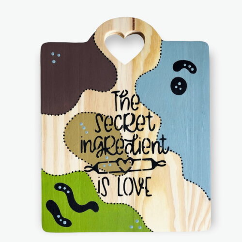 Tábua The Secret Ingredient Is Love - Pintura Orgânica