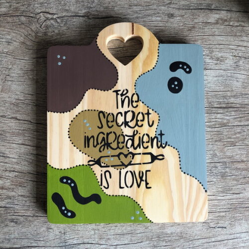 Tábua The Secret Ingredient Is Love - Pintura Orgânica