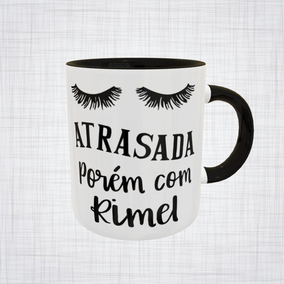 Caneca Porcelana Atrasada Porém com Rímel