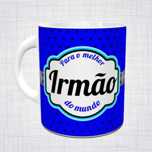 Caneca Porcelana irmão melhor irmão do mundo