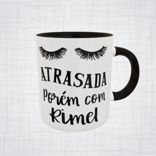 Caneca Porcelana Atrasada Porém com Rímel