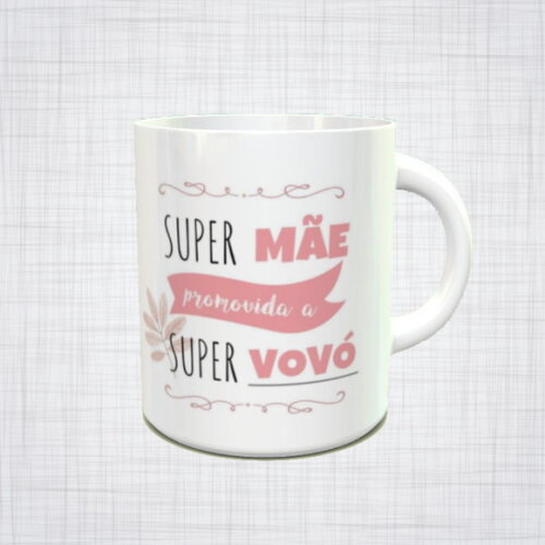 CANECA PORCELANA super mãe promovida a super vovó